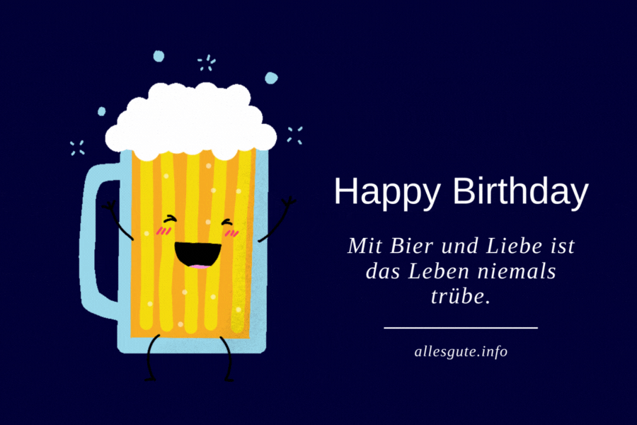 Animierte Geburtstagskarte mit Bier und lustigem Spruch für einen Mann